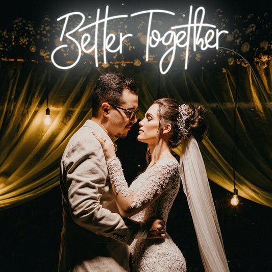 Better Together ❤️ LED NEON SIGN